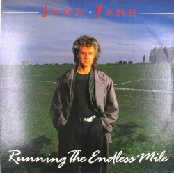 Пластинка John Parr Running The Endless Mile